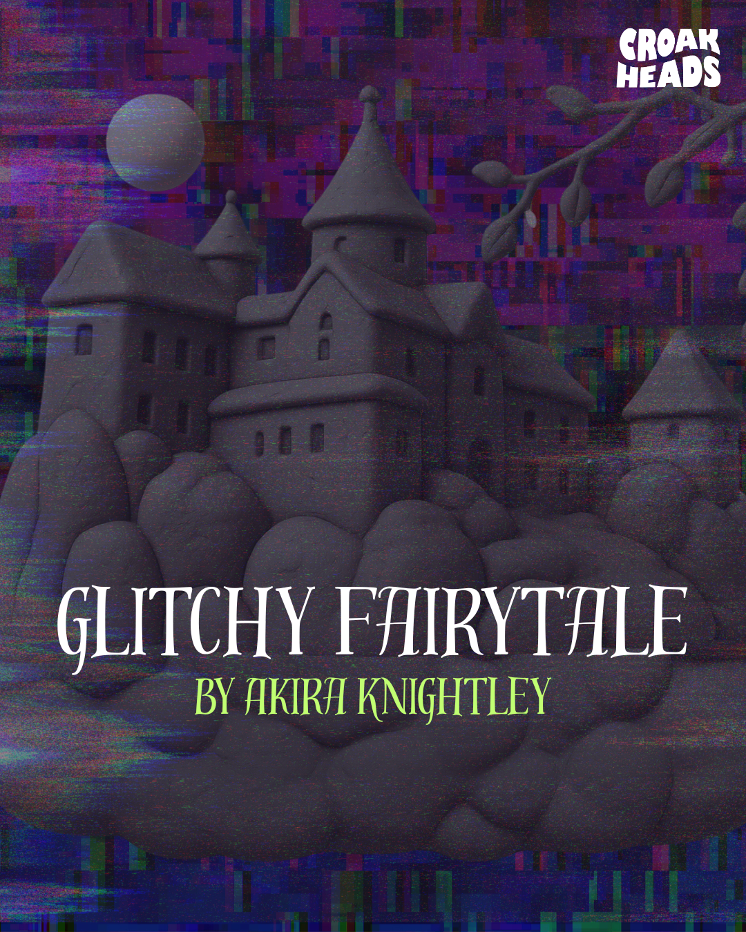 “Glitchy Fairytale” by Akira Knightley