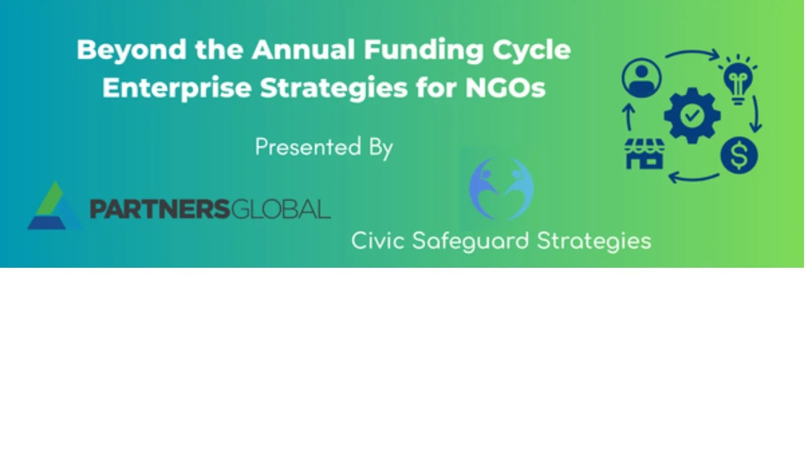 Beyond the Annual Funding Cycle: Enterprise Strategies for NGOs