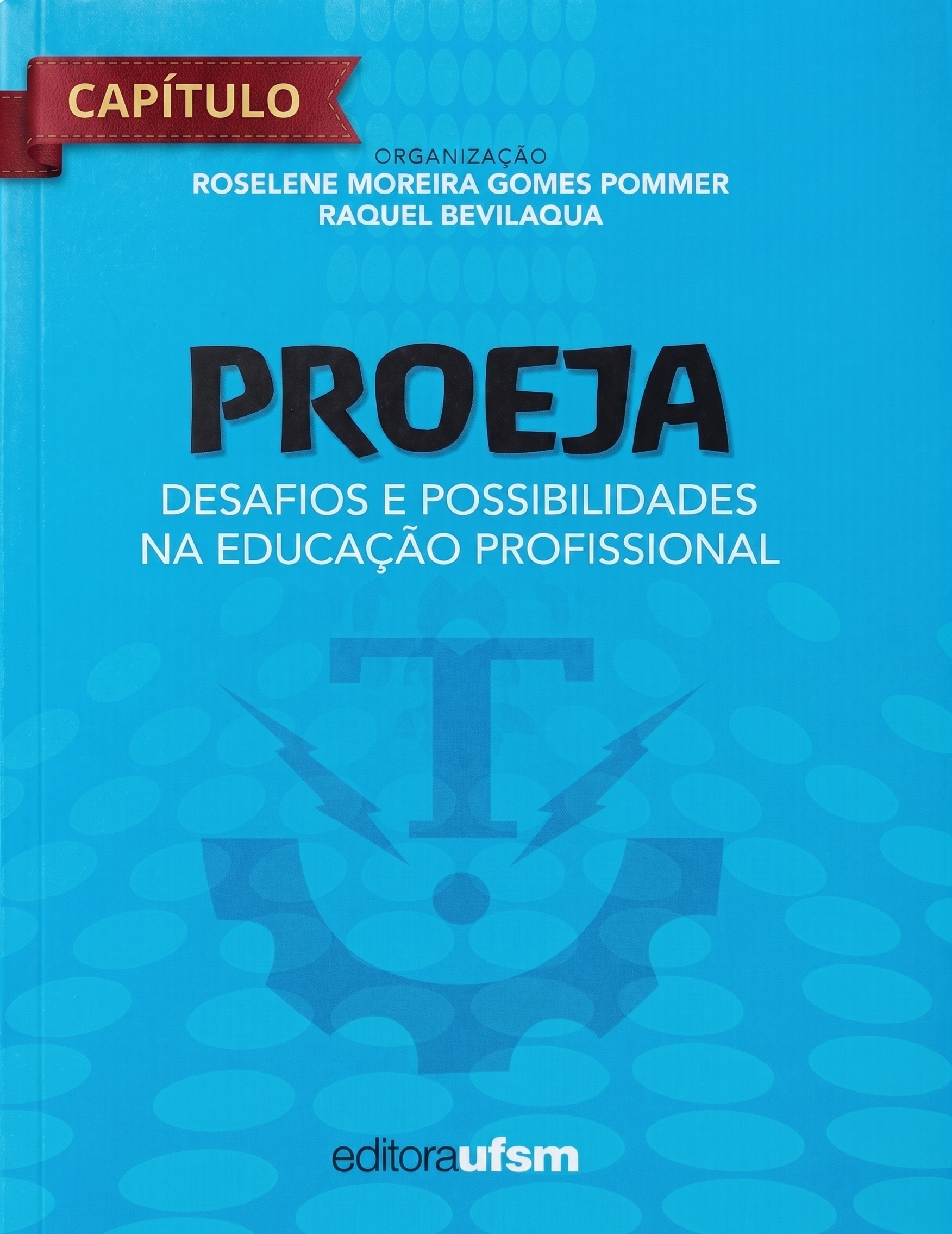 Proeja - Desafios e Possibilidades na Educação Profissional