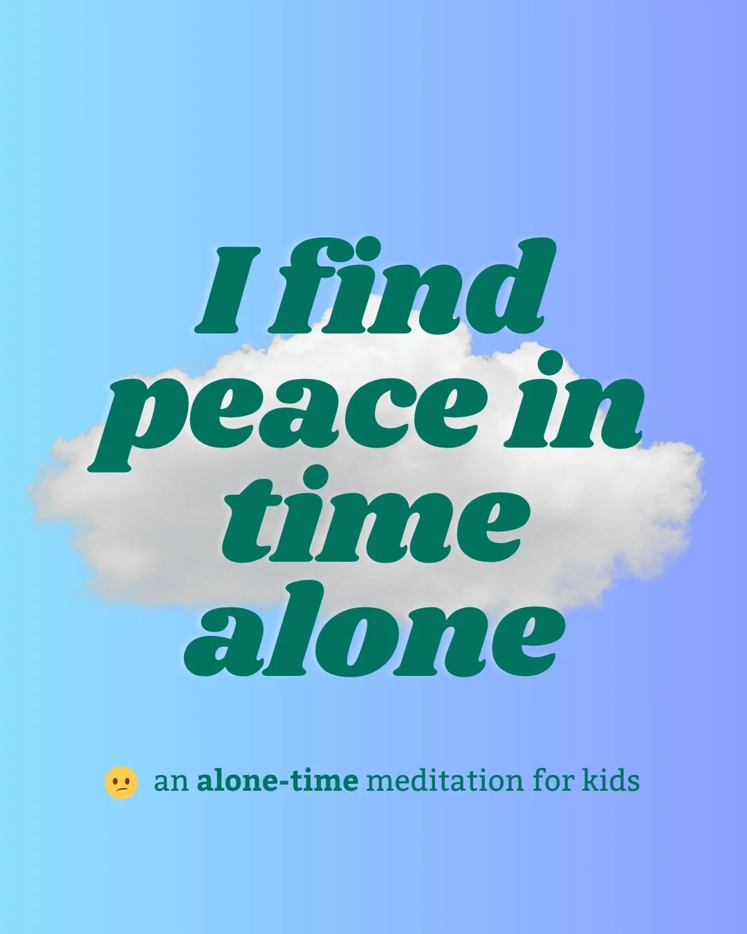 Finally back with another installation of #OneMindfulDay! 

This time we're meditating on enjoying and learning from time alone. I know it doesn't always come easily for a child to enjoy alone time. My kid is one of those. But, she'll never learn if 