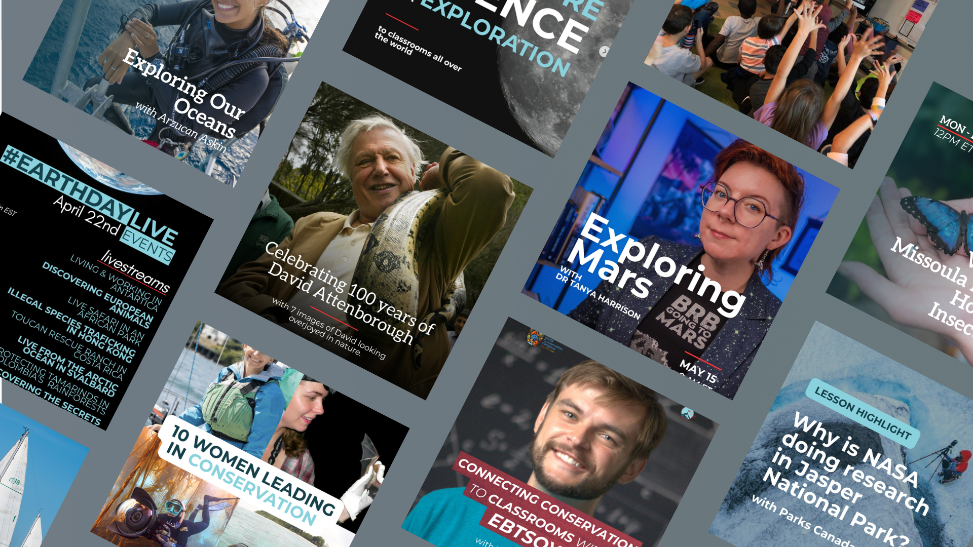 Collage of various promotional images and event posters related to science, exploration, and environmental topics, including images of a woman in scuba gear, a man smiling outdoors with a snake, a woman with glasses at a computer, children in a classroom, and a butterfly on a hand. Some posters feature titles like "Exploring Our Oceans," "Exploring Mars," and "Celebrating 100 years of David Attenborough."