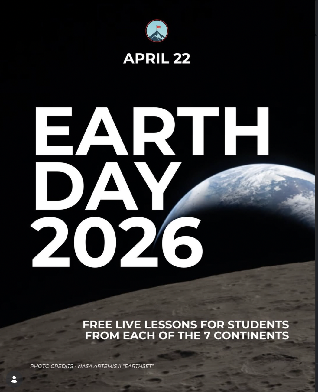 Promotion for Earth Day 2026, featuring an image of Earth from space with the moon's surface in the foreground, and text stating 'April 22, Earth Day 2026, Free live lessons for students from each of the 7 continents.'