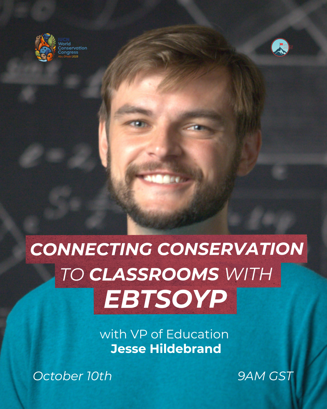 Poster promoting an event about connecting conservation to classrooms with Jesse Hildebrand, V.P. of Education, scheduled for October 10th at 9 AM GST, featuring a smiling young man with brown hair, light beard, and blue eyes. The background has chal