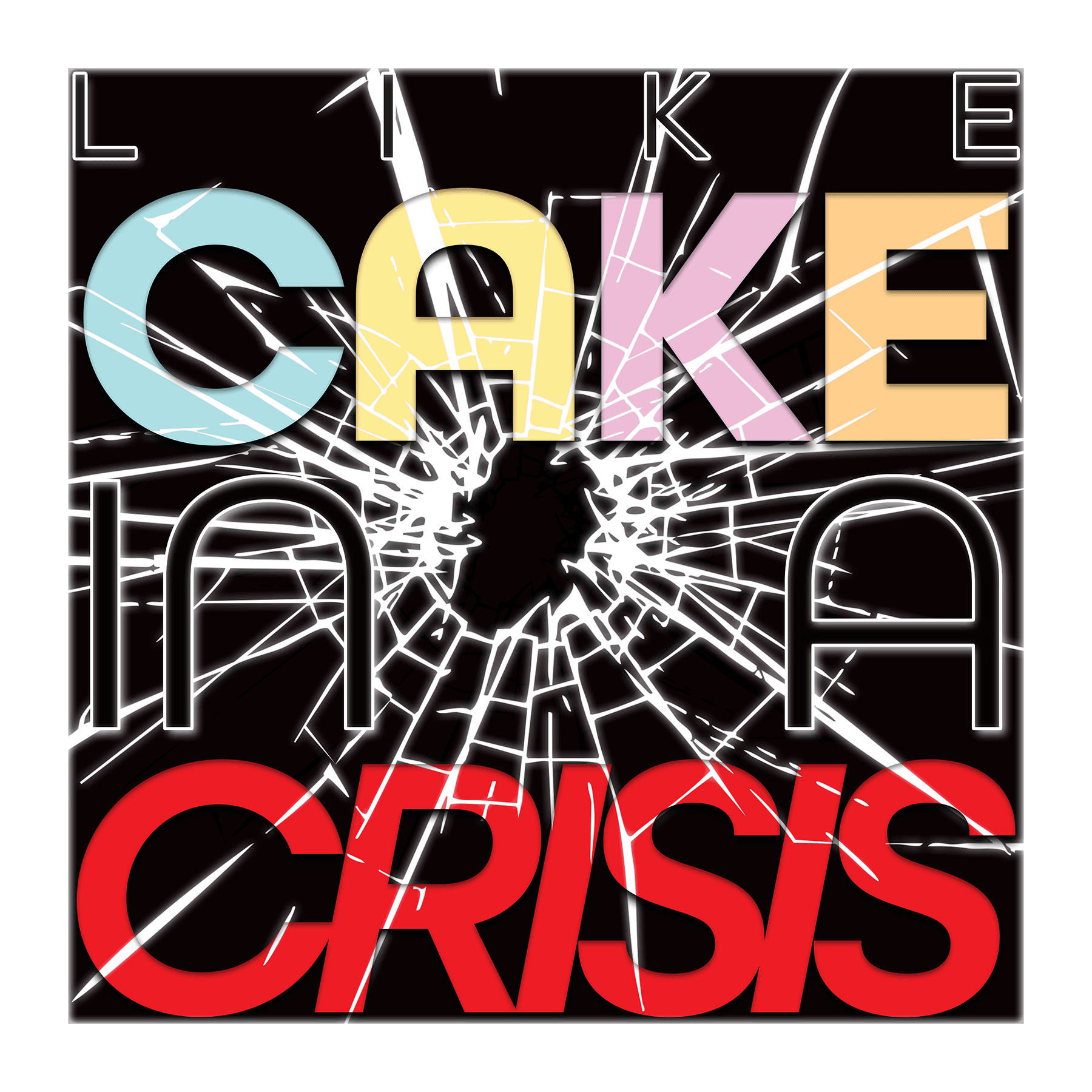 Cake in a Crisis