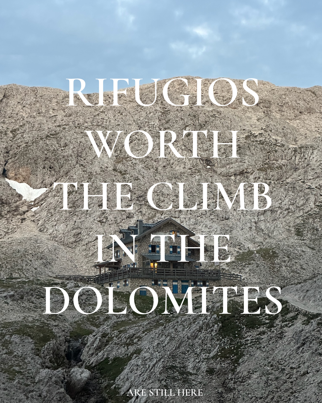 RIFUGIOS WORTH THE CLIMB IN THE DOLOMITES