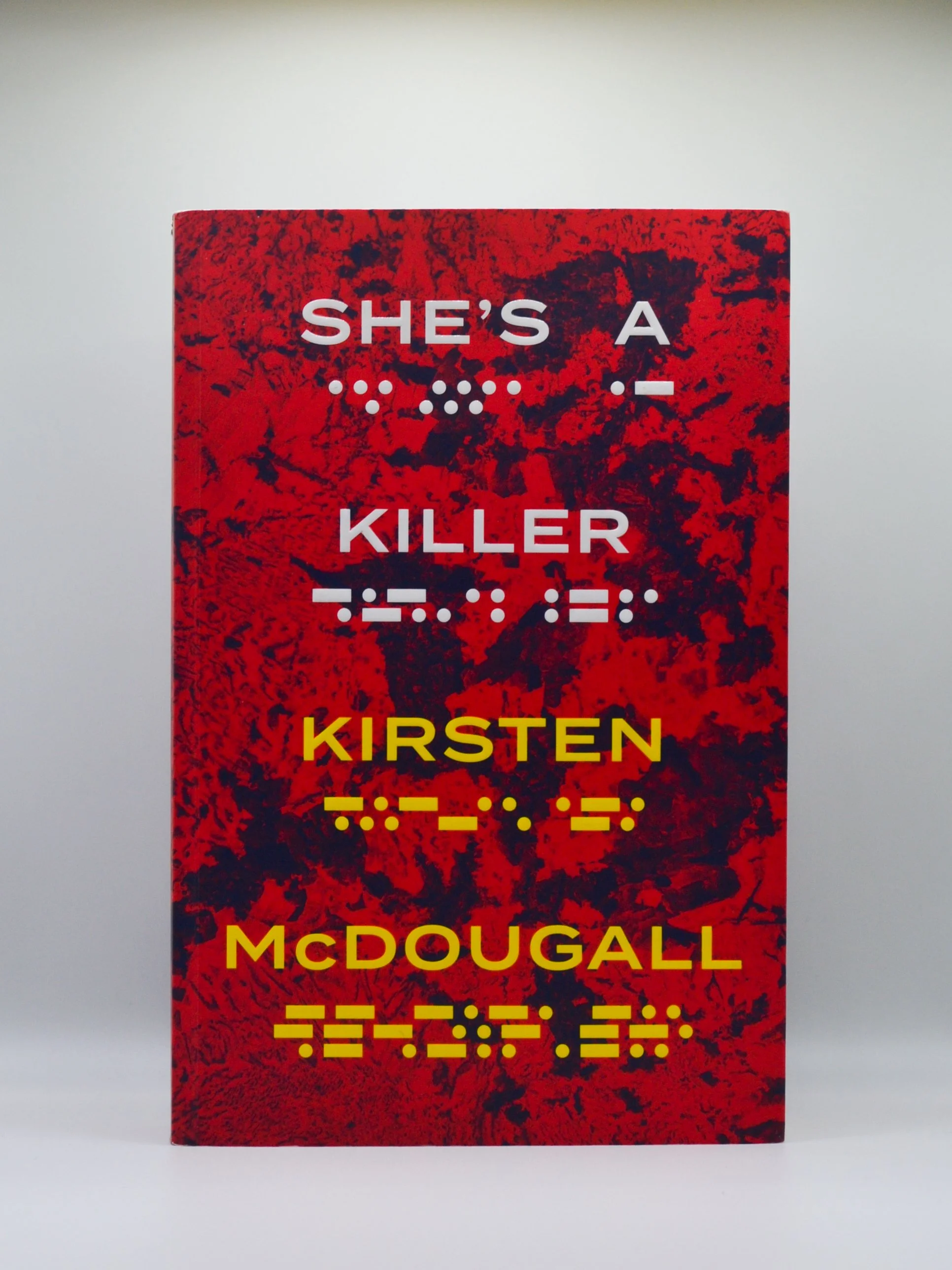 She's A Killer by Kirsten McDougall