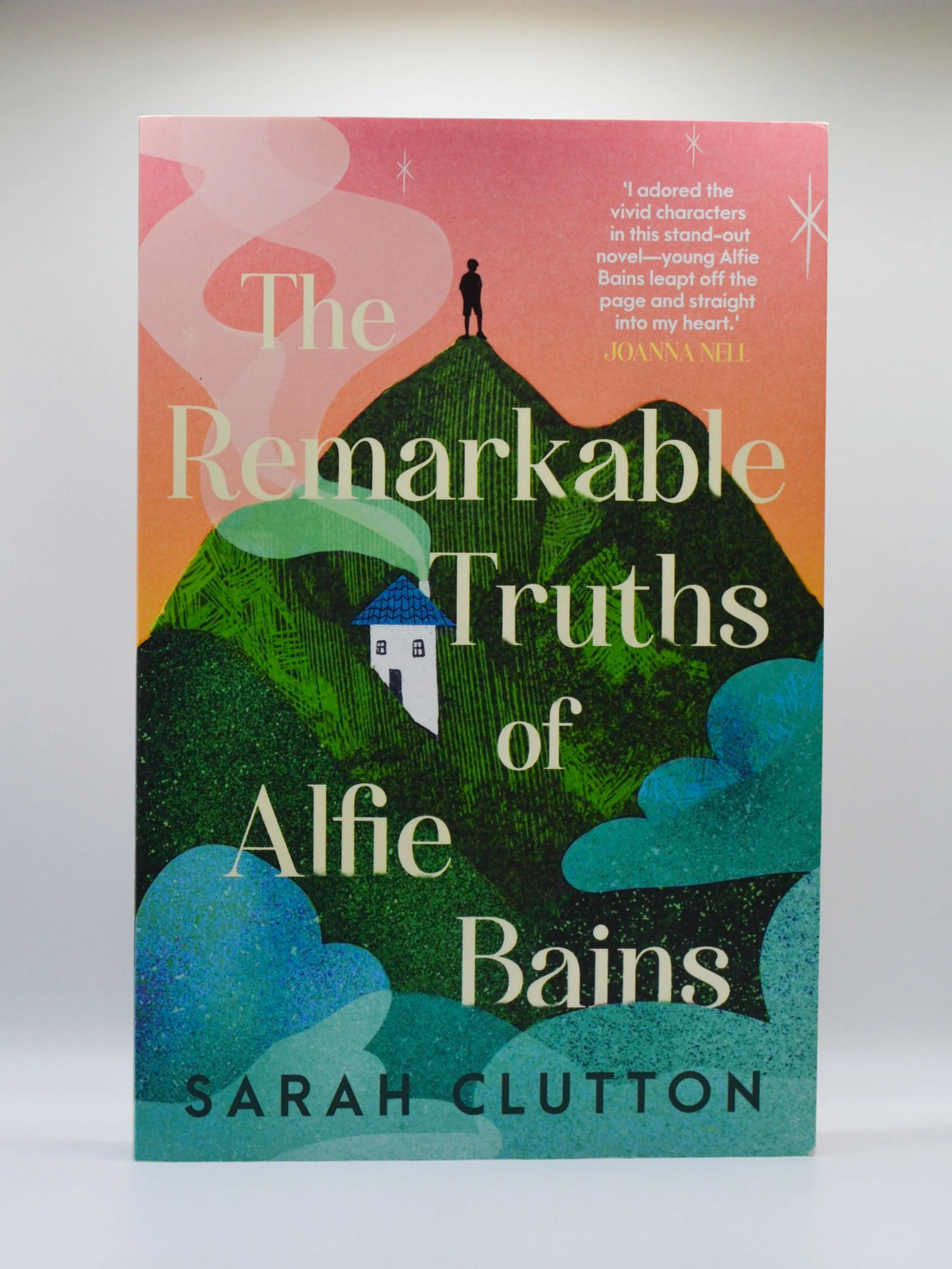 The Remarkable Truths of Alfie Bains by Sarah Clutton