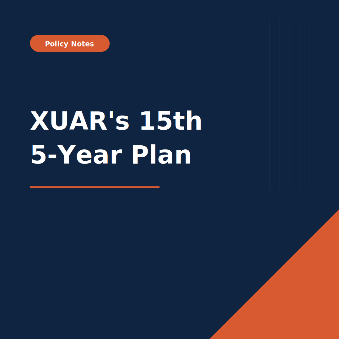 Cover image of a policy note titled 'XUAR's 15th 5-Year Plan.'
