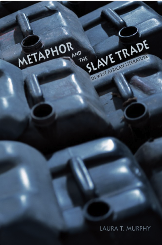 Metaphor and the Slave Trade in West African Literature
