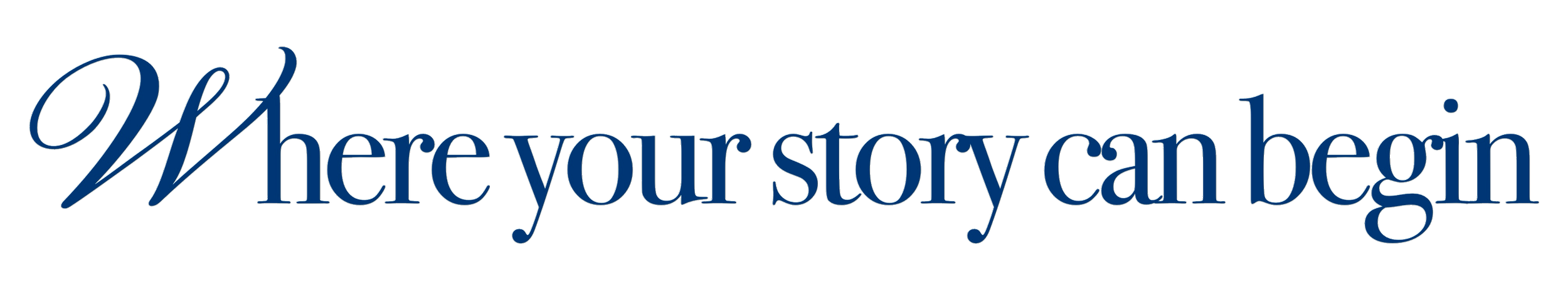 Text graphic reading 'Where your story can begin' in elegant blue font on a black background