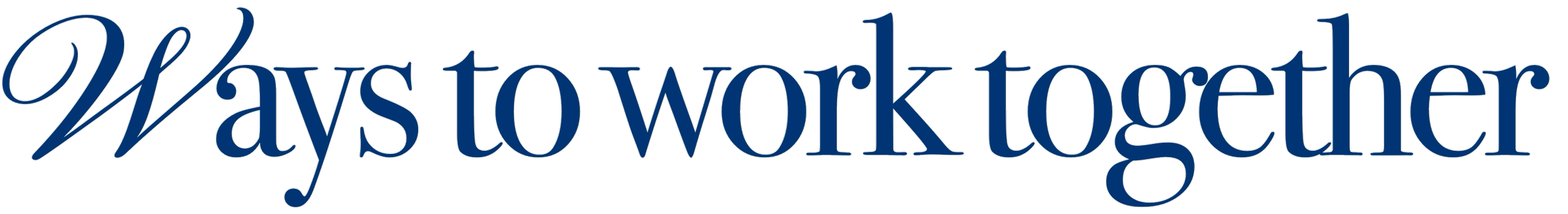 Illustration of the phrase "Ways to work together" in blue cursive and serif font style.