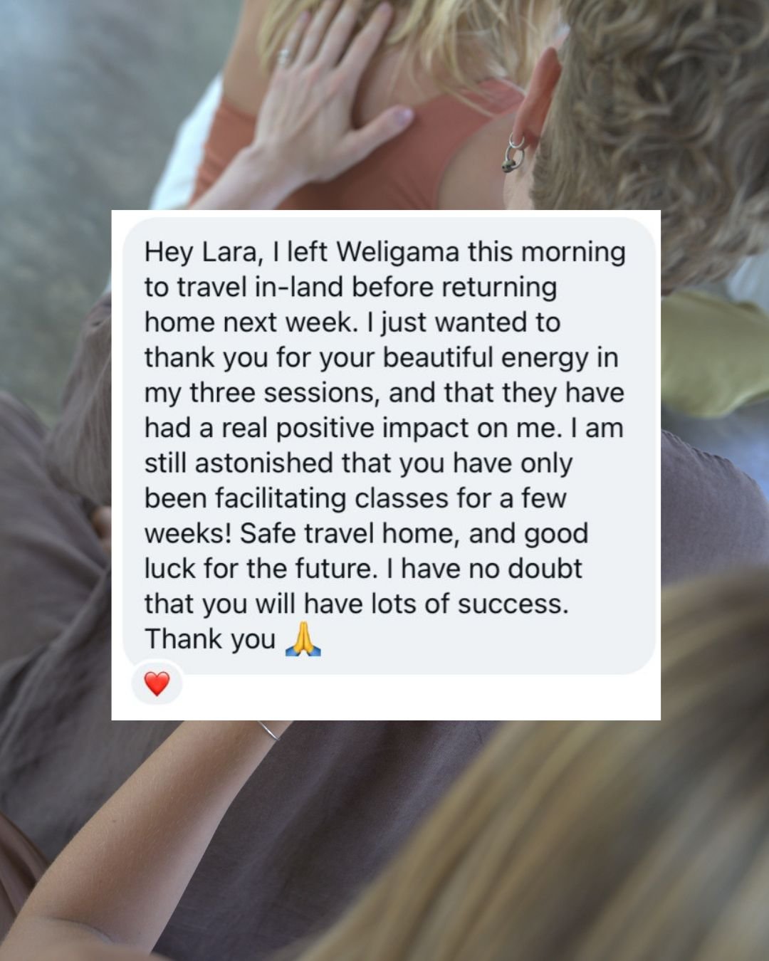 Screenshot eines Chats mit einem Testimonial:  Hey Lara, I just wanted to thank you for your beautiful energy in my three sessions, and that they have had a real positive impact on me. Thank you!