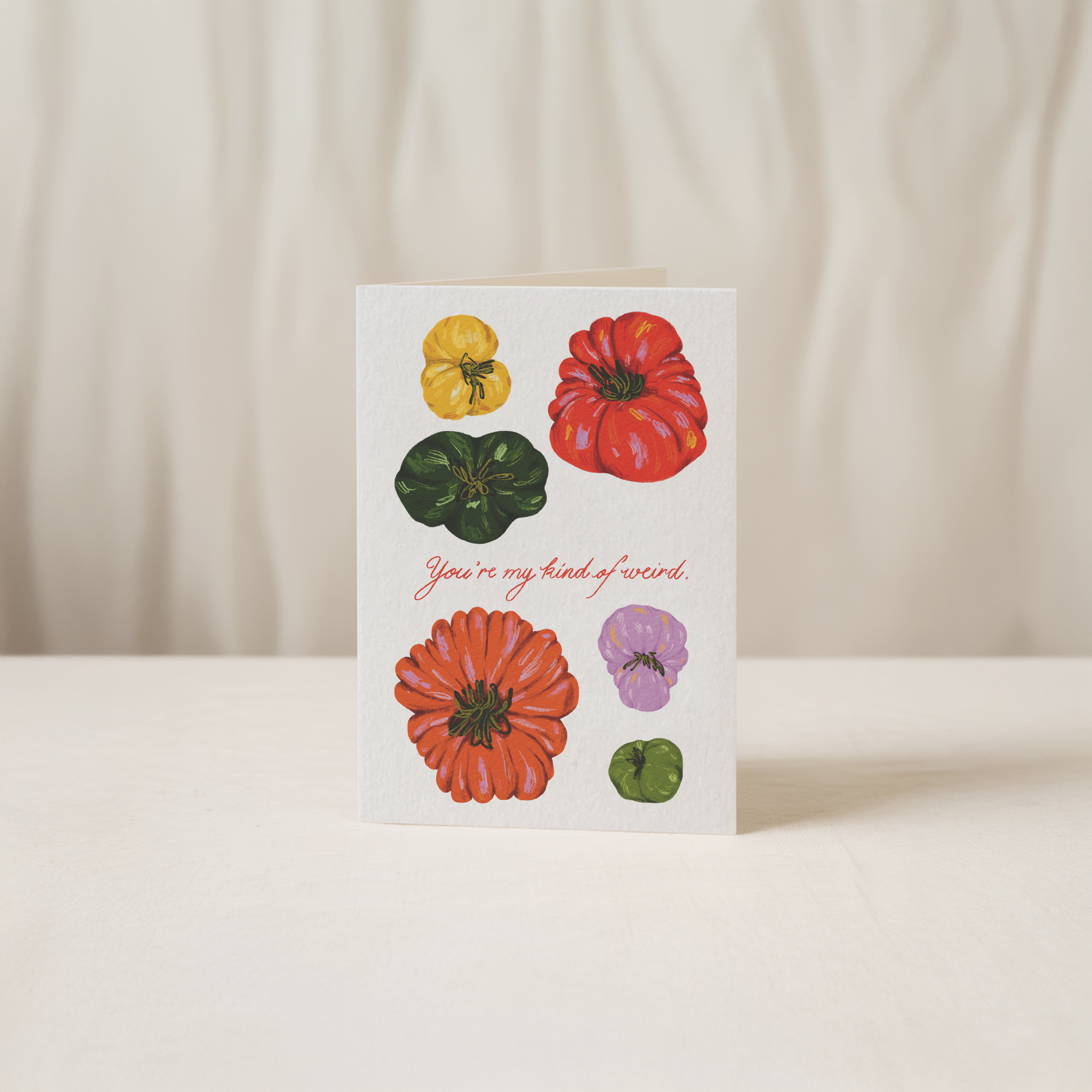 Quirky greeting card featuring colorful heirloom tomato illustrations and the text You're my kind of weird, original foodie art by Kadna Anda