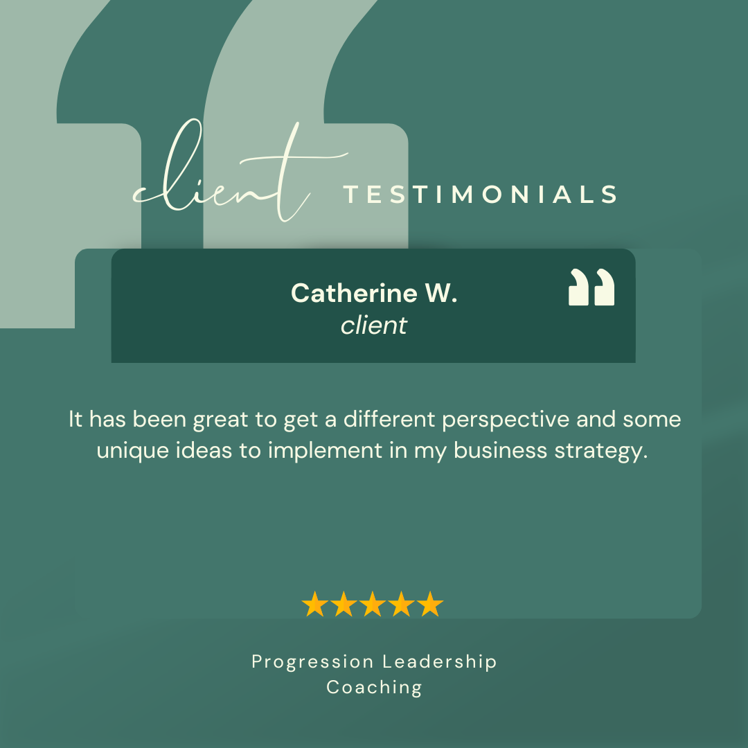 Client testimonial for Catherine W. in Progression Leadership Coaching, featuring a five-star rating and a quote about gaining new perspectives and ideas for business strategy.