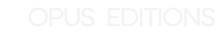 OPUS EDITIONS
