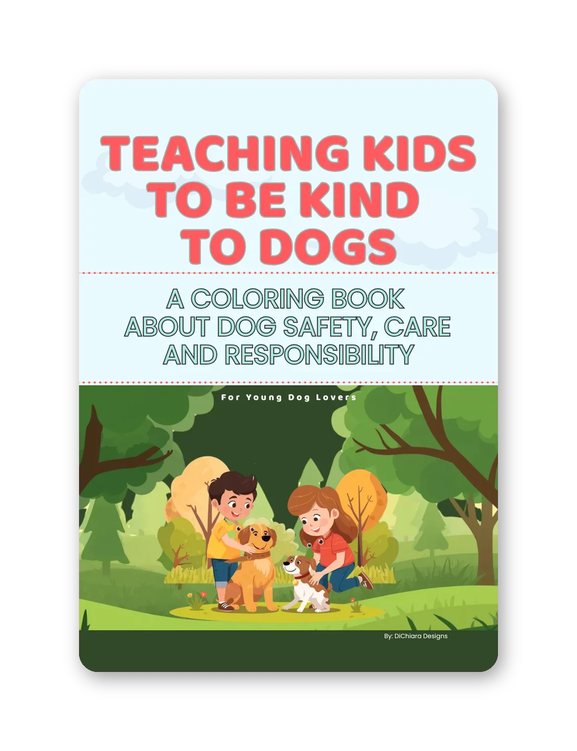 Teaching Kids to Be Kind to Dogs coloring book cover — two children petting a golden retriever and a small terrier in a park