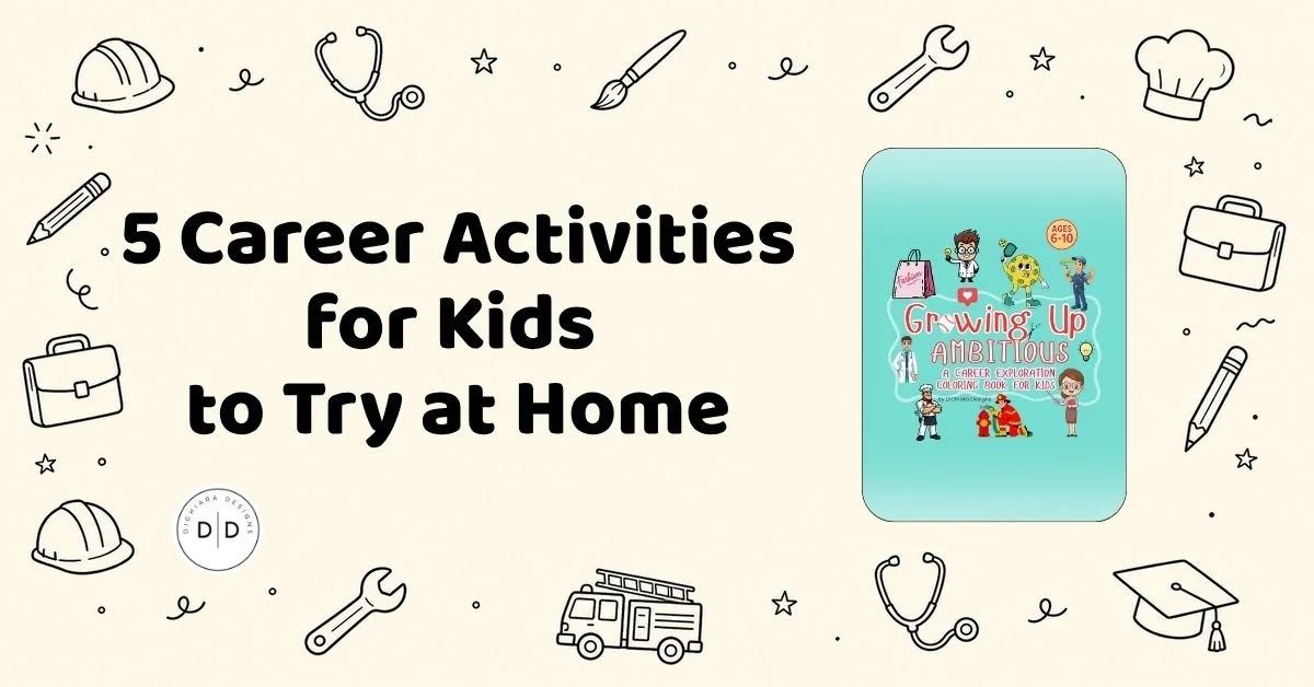 5 Career Activities for Kids to Try at Home