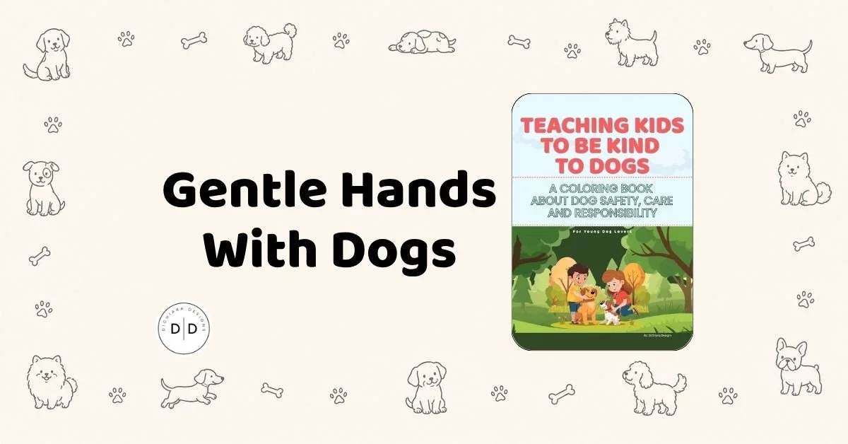 Gentle Hands for Kids: How to Teach Little Ones to Be Gentle With Dogs