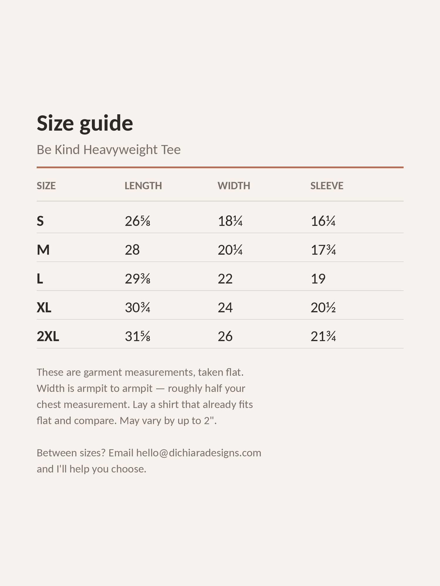 Size guide for the Be Kind Heavyweight Tee, sizes S to 2XL, with length, width and sleeve measurements in inches