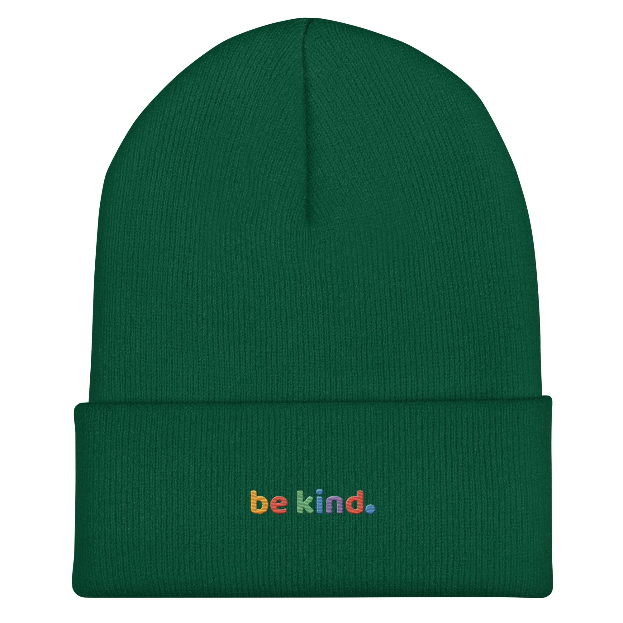 Spruce green cuffed beanie with the rainbow be kind embroidered on the cuff