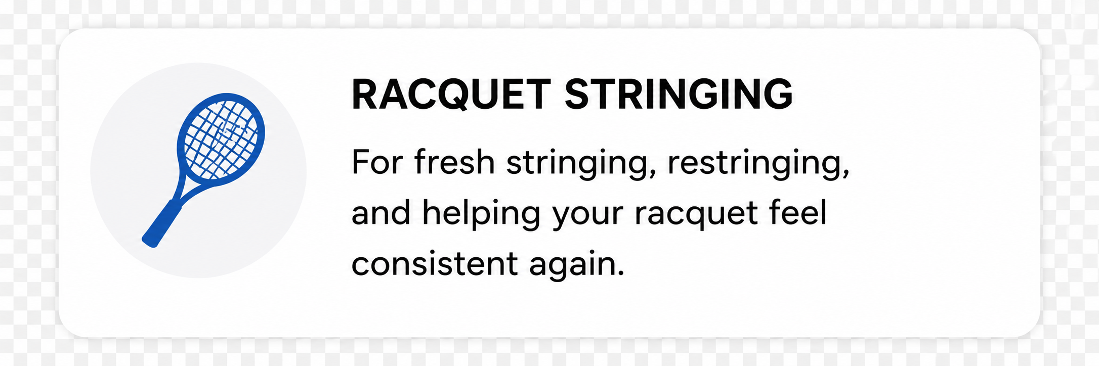 Instruction sign for racquet stringing, with an illustration of a tennis racquet and text about restringing and helping racquet feel.