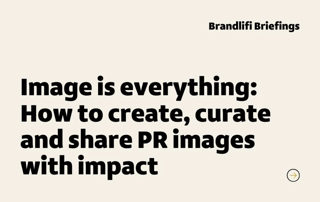 Image is everything: How to create, curate and share PR images with impact