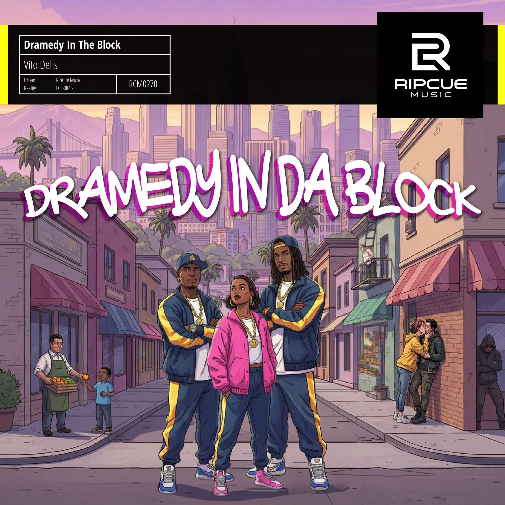Dramedy In The Block - published by. Rip Cue