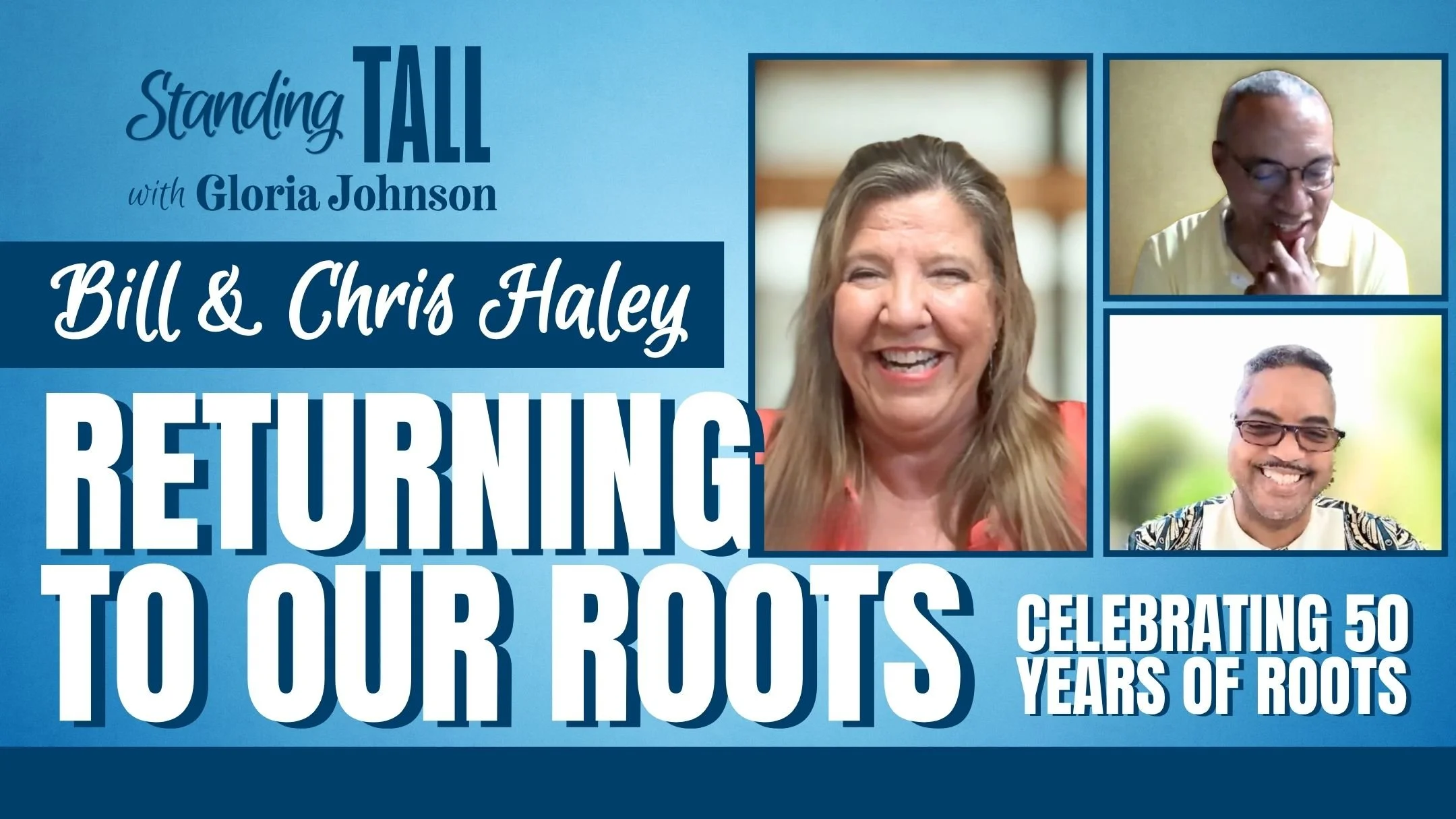E03-Bill &amp; Chris Haley: Returning to Our Roots