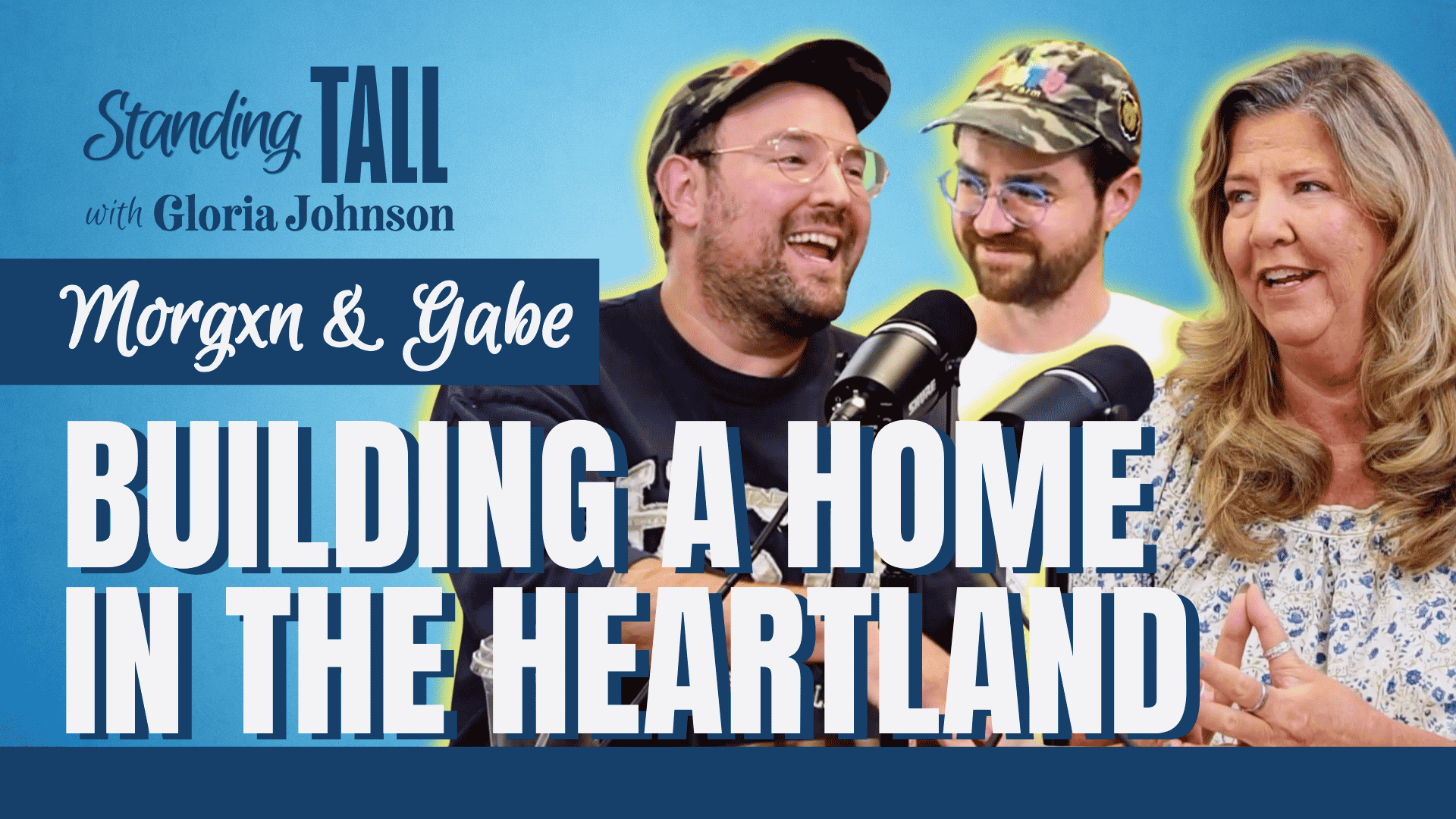 E 10: Morgxn &amp; Gabriel: Building a Home in the Heartland