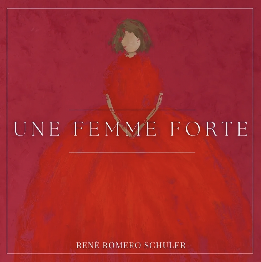 Book cover with a painting of a woman in a red dress against a red background, titled "Une Femme Forte" by René Romero Schuler.
