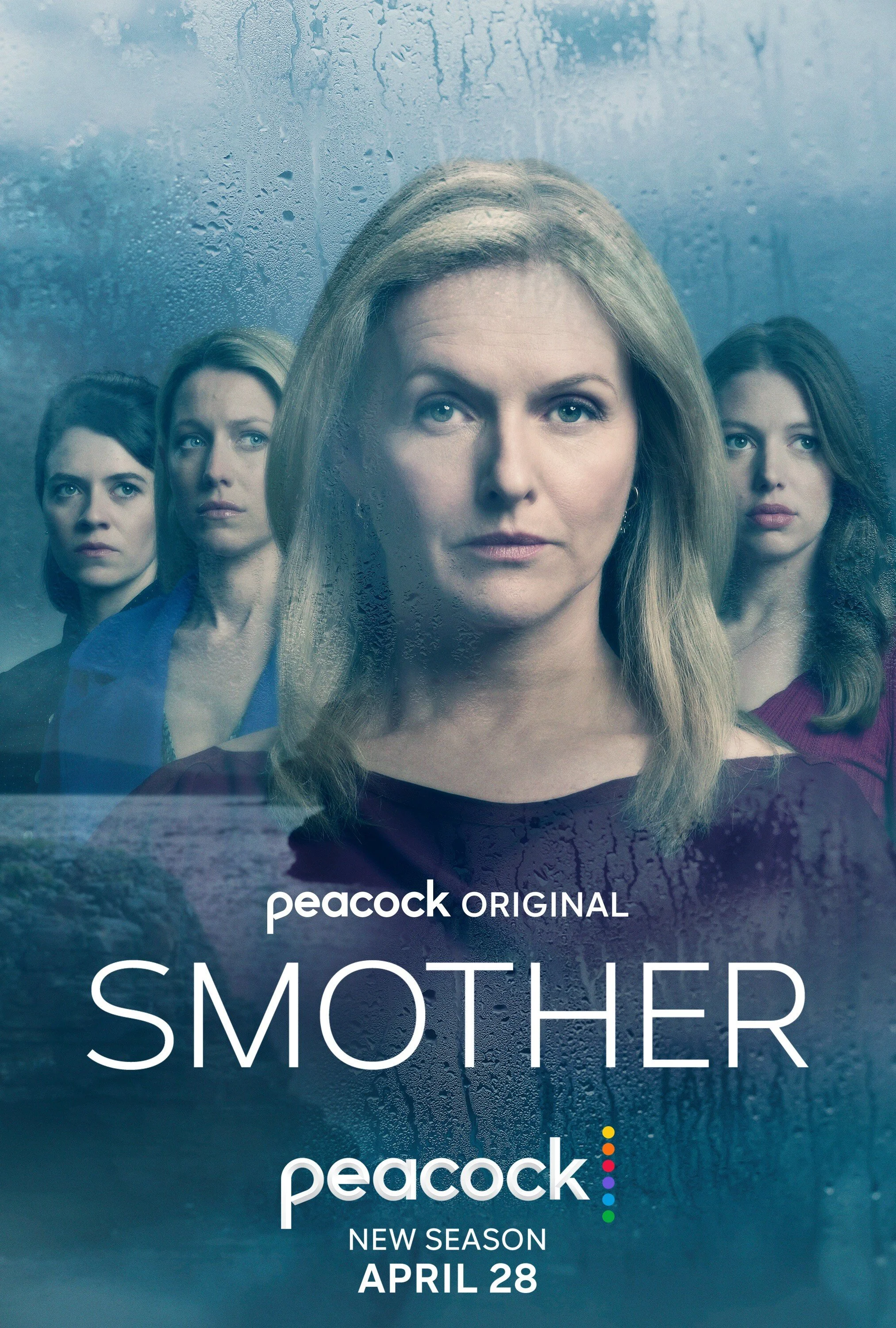Poster for the show 'Mother,' a peacock original series, featuring four women looking forward with serious expressions. The background shows a window with rain on it. Text indicates a new season starting April 28.