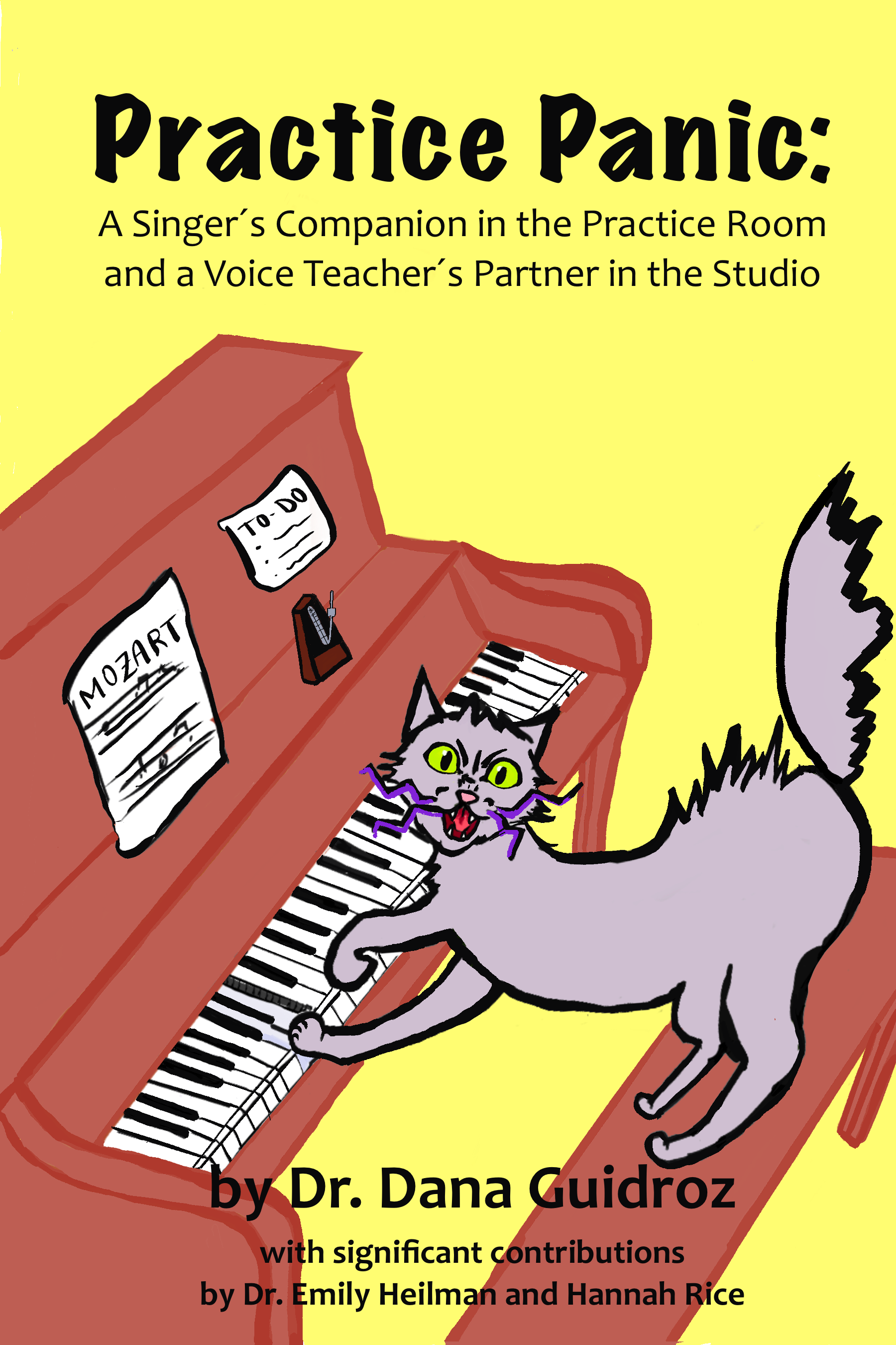Cover image of a book titled "Practice Panic: A Singer’s Companion in the Practice Room and a Voice Teacher’s Partner in the Studio" featuring a drawing of a gray cat with green eyes playing a brown upright piano. The piano has sheet music labeled 'Mozart' and 'To Do' notes, and a computer mouse on top.