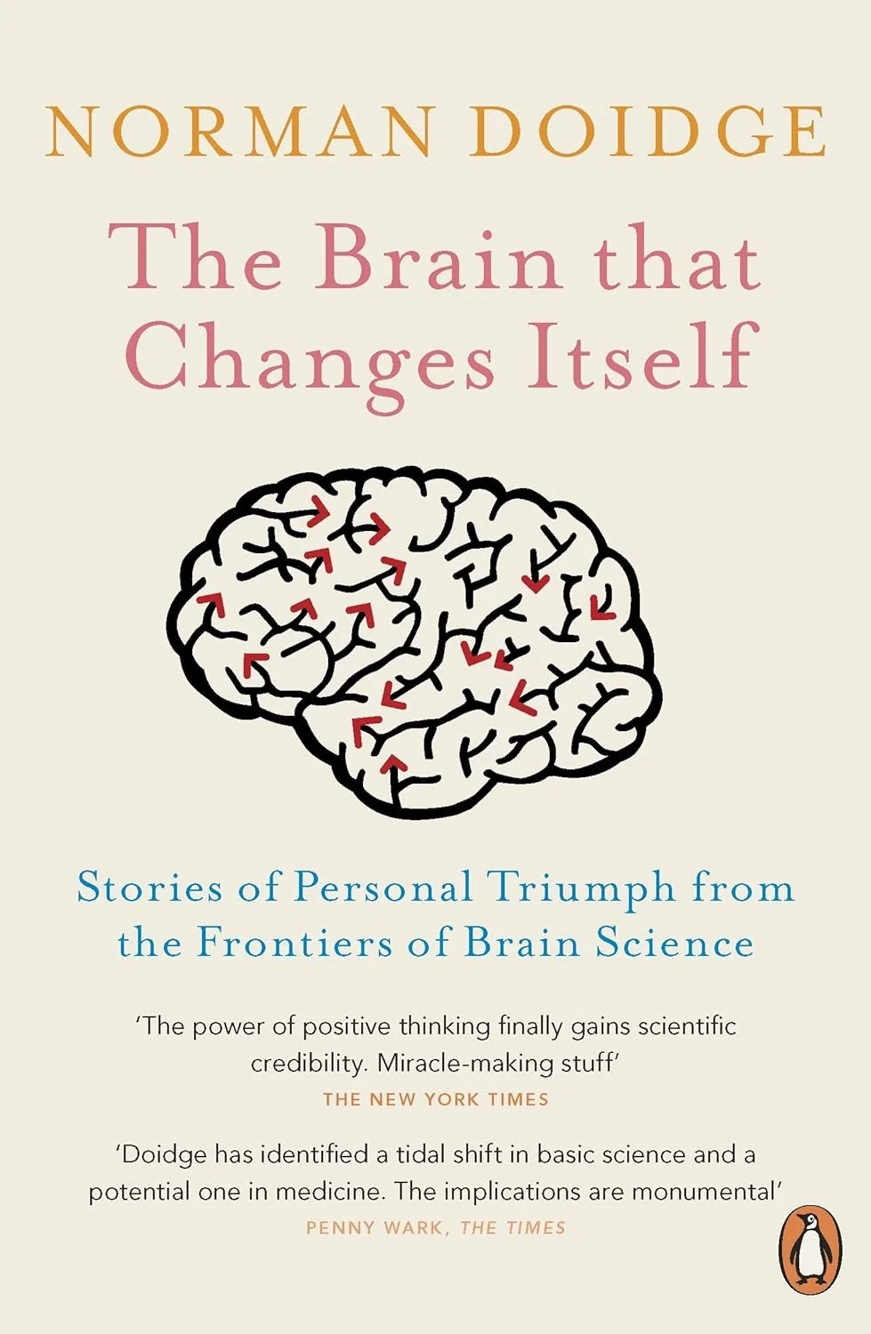 Book cover for 'The Brain that Changes Itself' by Norman Doidge featuring an illustrated brain with red arrows indicating neural pathways and quotations praising the book from The New York Times and The Times.