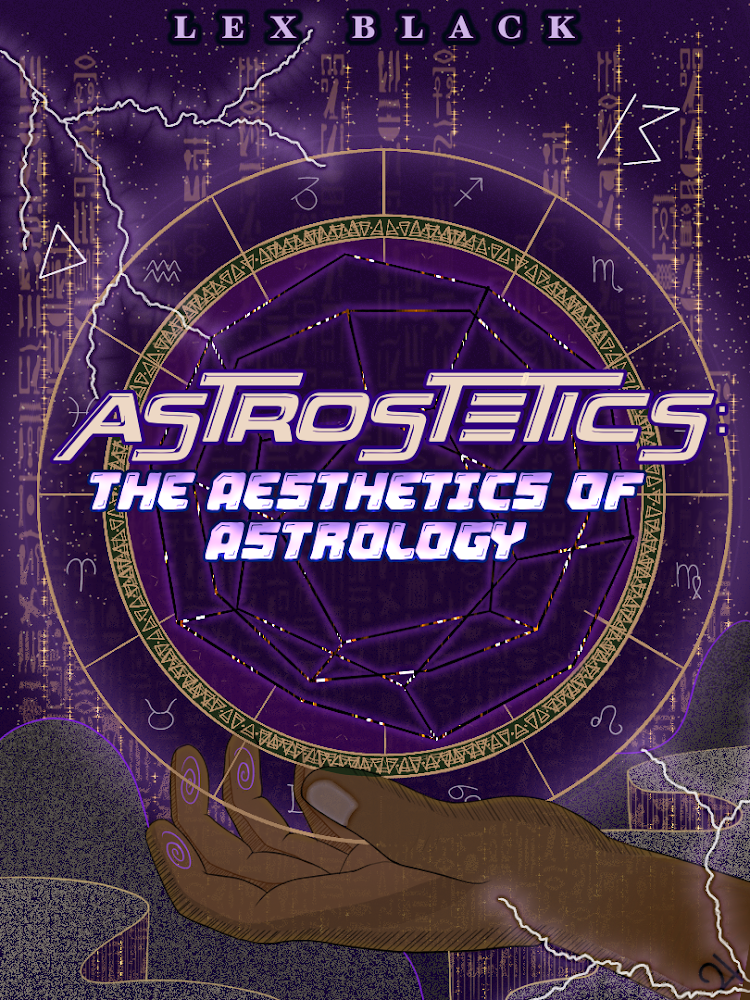 Astrostetics: The Aesthetics Of Astrology