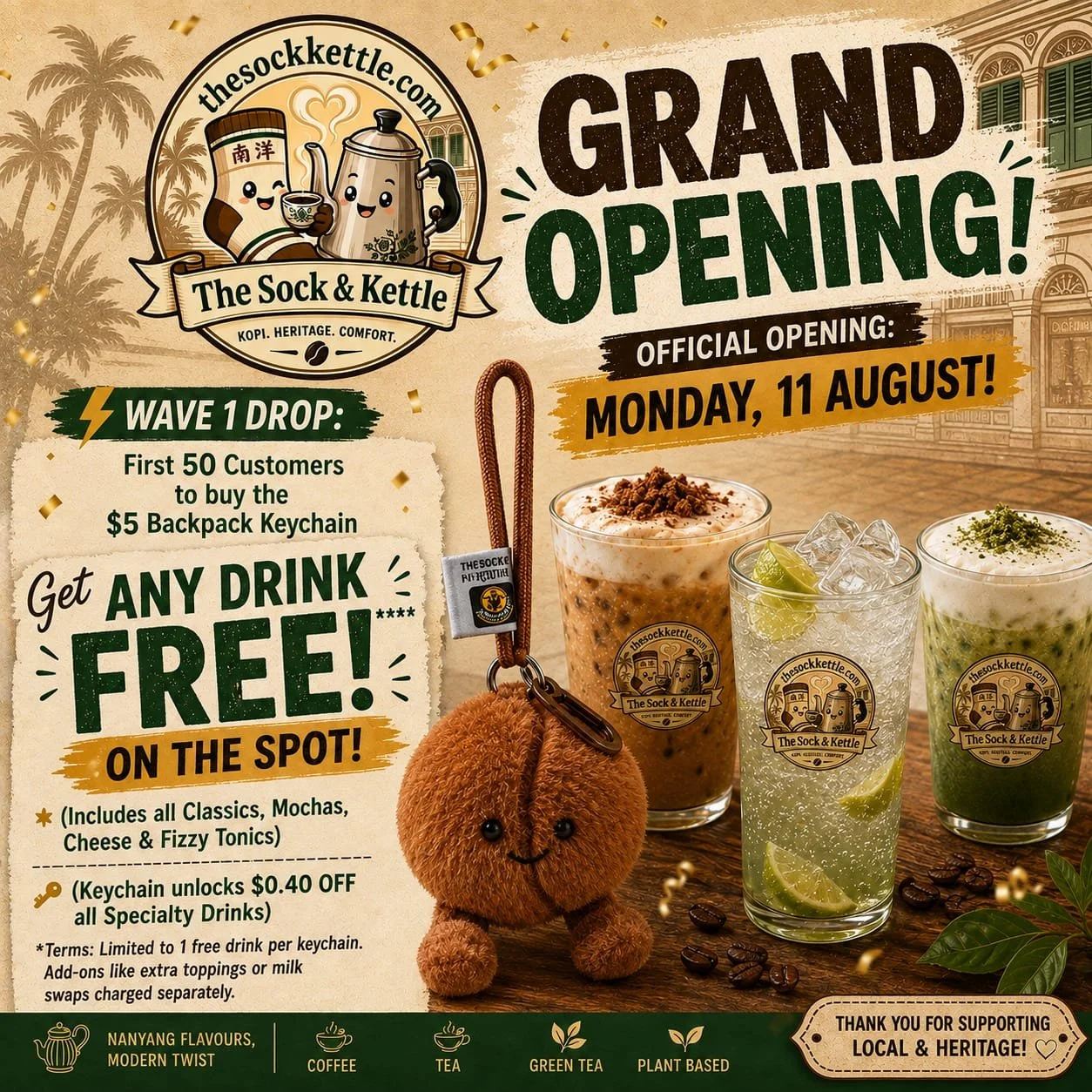 Grand Opening 11 August 2026, buy a $5 Keychain & Get any Drink free on the spot!