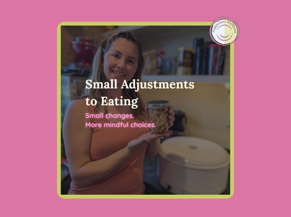 10 Small Adjustments to Eating