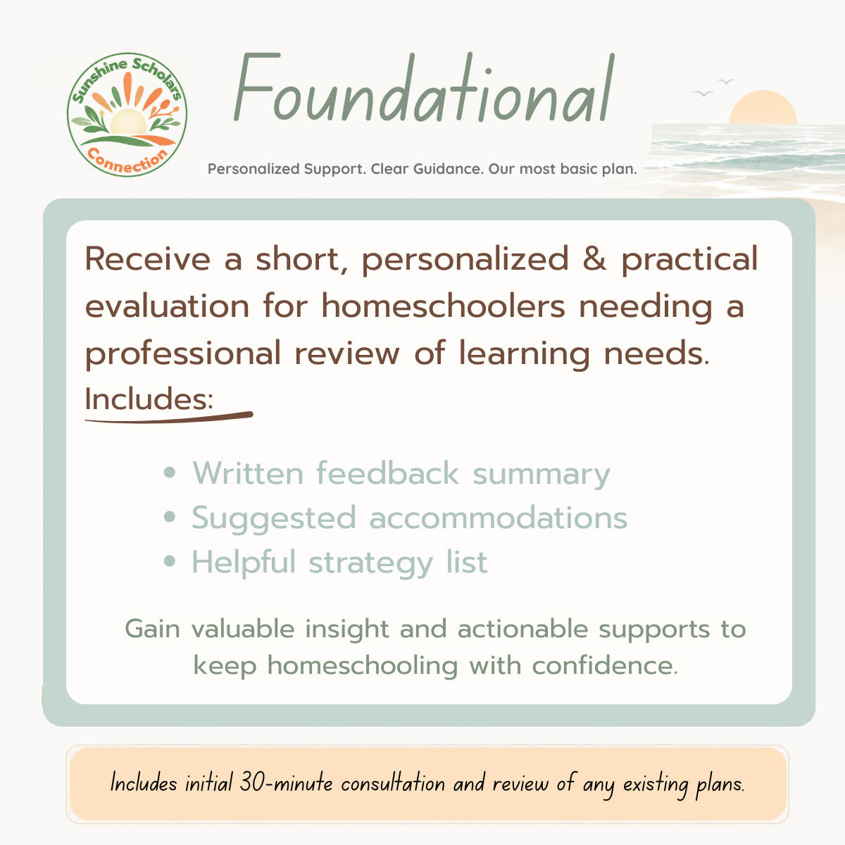 A flyer for Sunshine Scholars Connection offering personalized evaluations for homeschoolers. It includes a list of services like feedback summary, suggested accommodations, and strategy list, with a sunset over the ocean in the background.