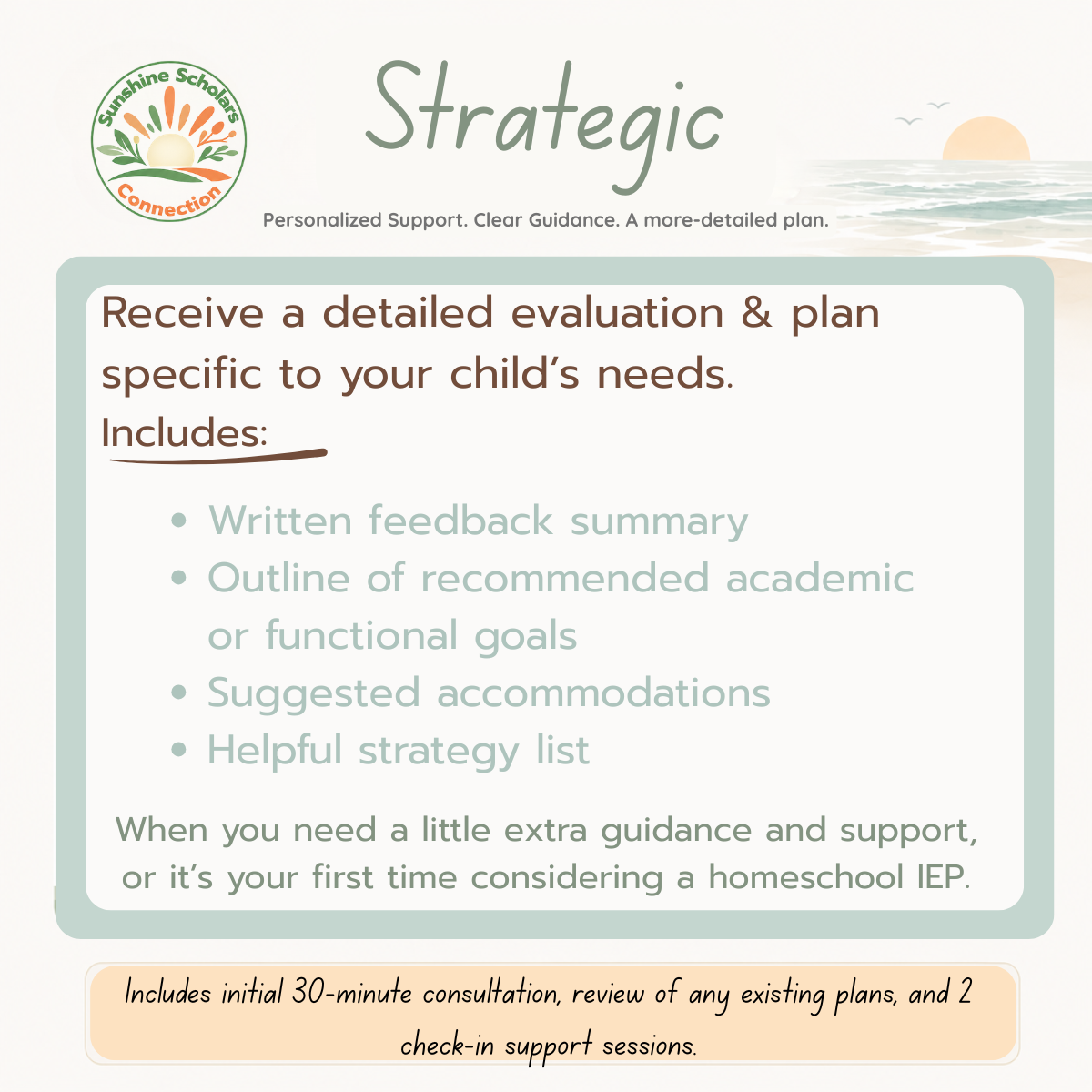 An informational flyer from Sunshine Scholar Connection about homeschooling evaluation and planning services, featuring text about detailed evaluations, personalized plans, and support sessions.