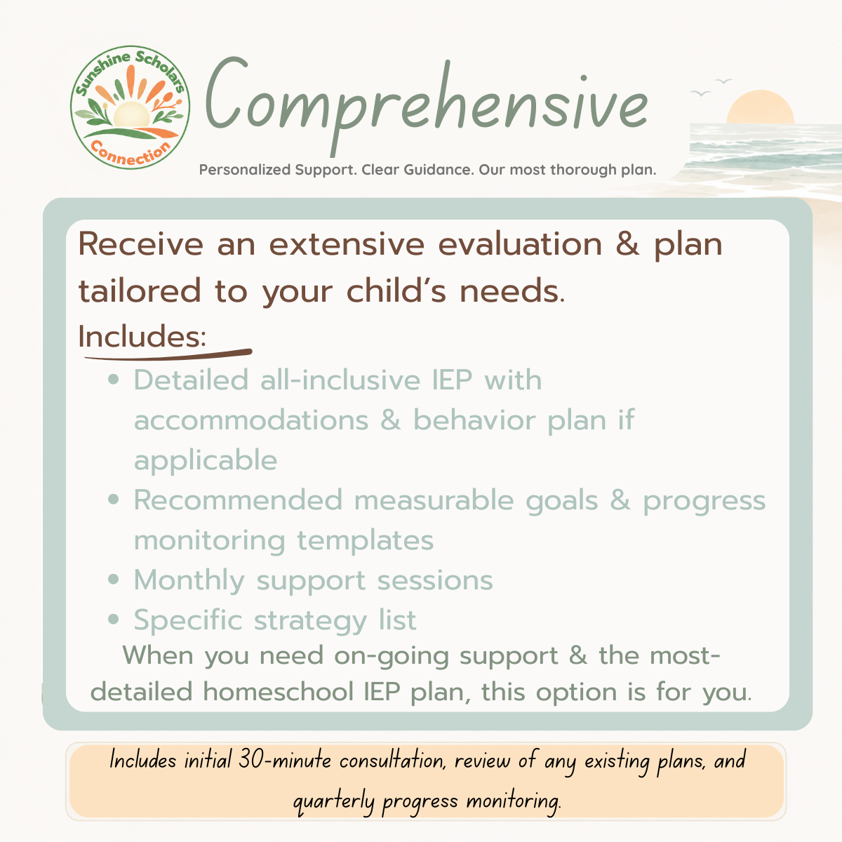 A promotional flyer from Sunshine Scholar Connection offering comprehensive evaluations and tailored plans for children's needs, including detailed IEPs, measurable goals, monthly support, and strategic lists, with a sunset and beach background.