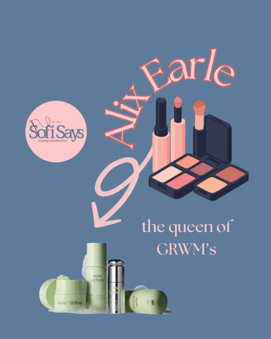 From GRWM’s In Her College Apartment, To Owning Her Own Brand: Alix Earle