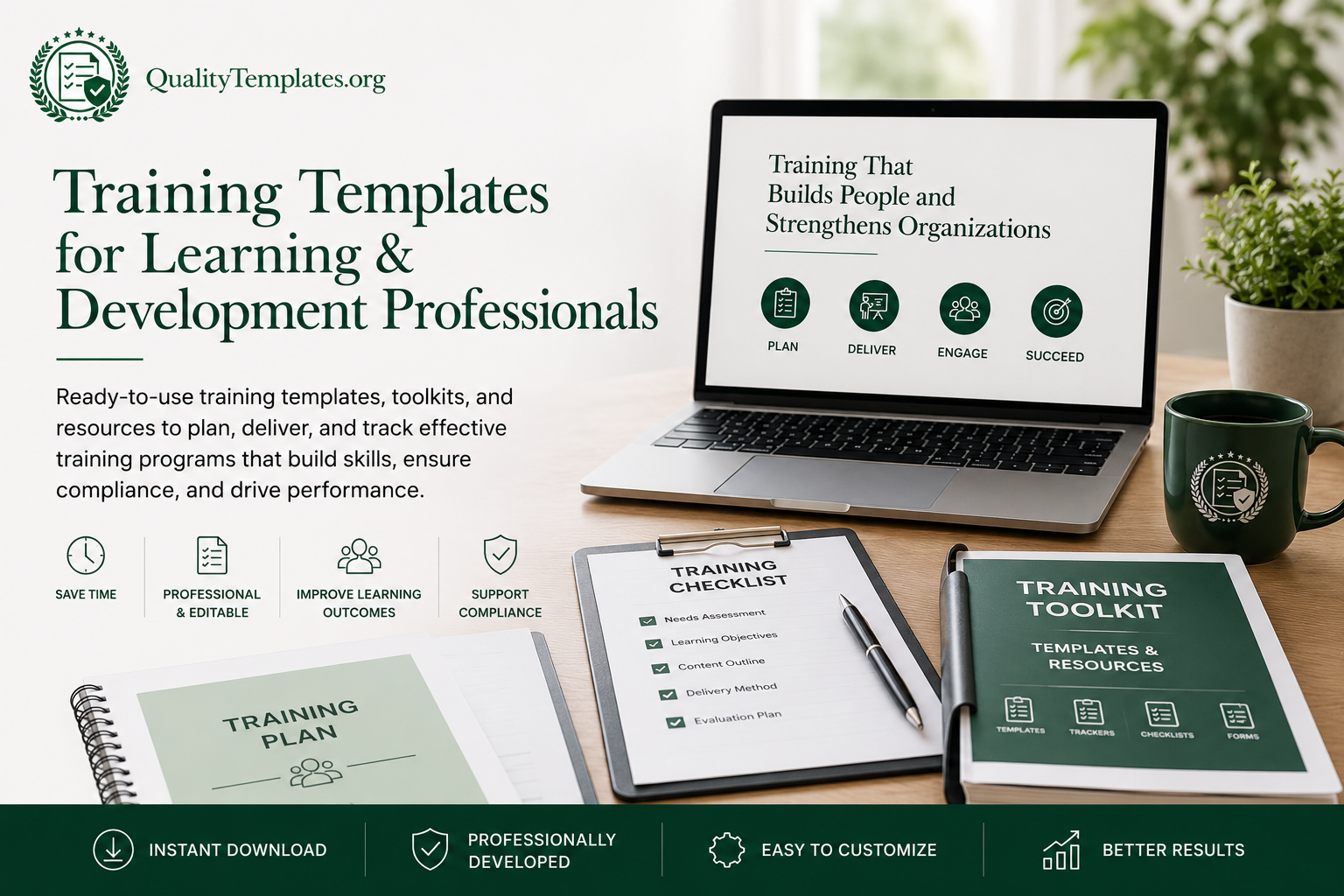 Professional training templates, learning and development toolkits, training checklists, and employee training resources available for instant download from QualityTemplates.org.