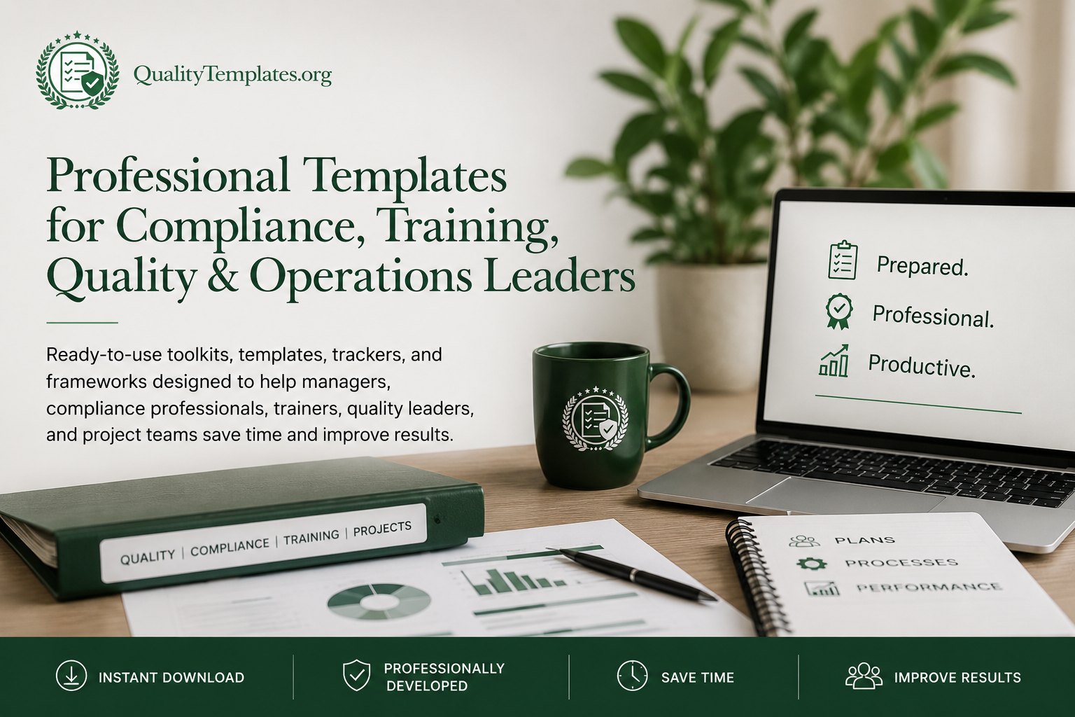 Professional compliance, training, quality management, and project management templates for business leaders available for instant download from QualityTemplates.org.