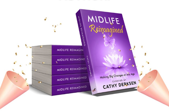 Signed Edition! Midlife Reimagined: Making Big Changes at Any Age