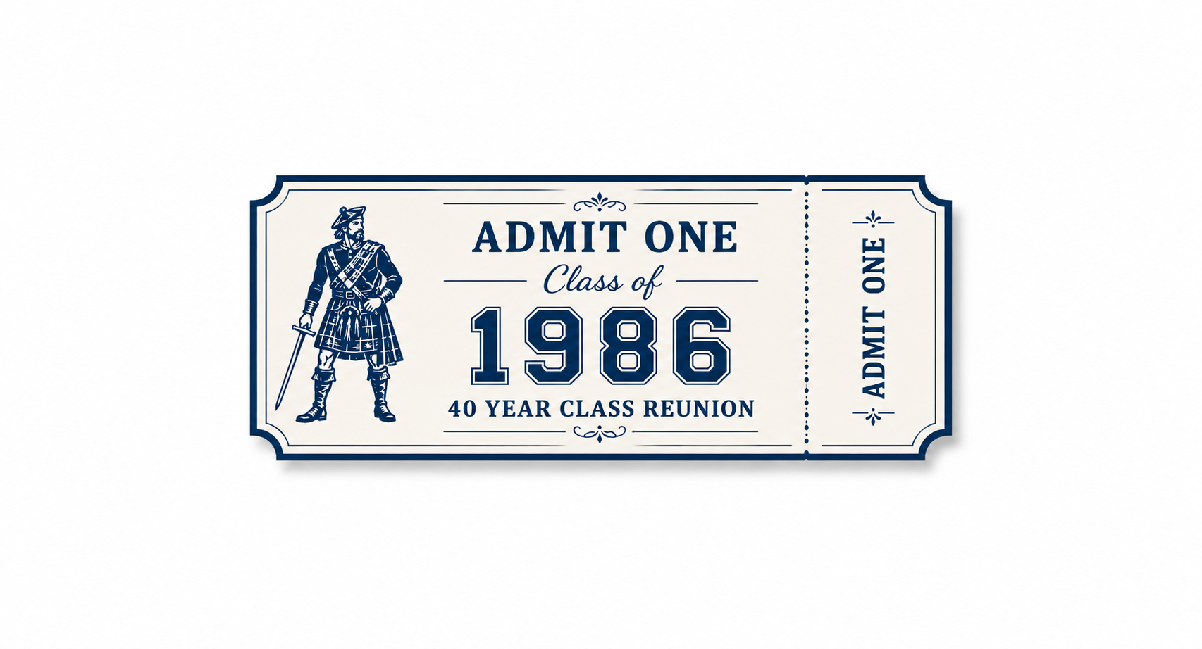 Admit one 40- Year Class Reunion
