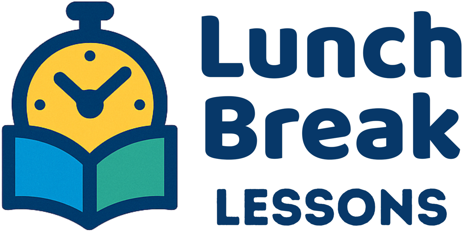 Lunch Break Lessons
