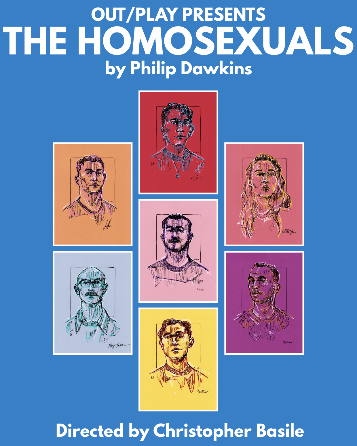 Book cover titled "The Homosexuals" by Philip Dawkins, presented by Out/Play, with seven illustrated portraits of diverse individuals, each with colored backgrounds, and the text "Directed by Christopher Basile" at the bottom.