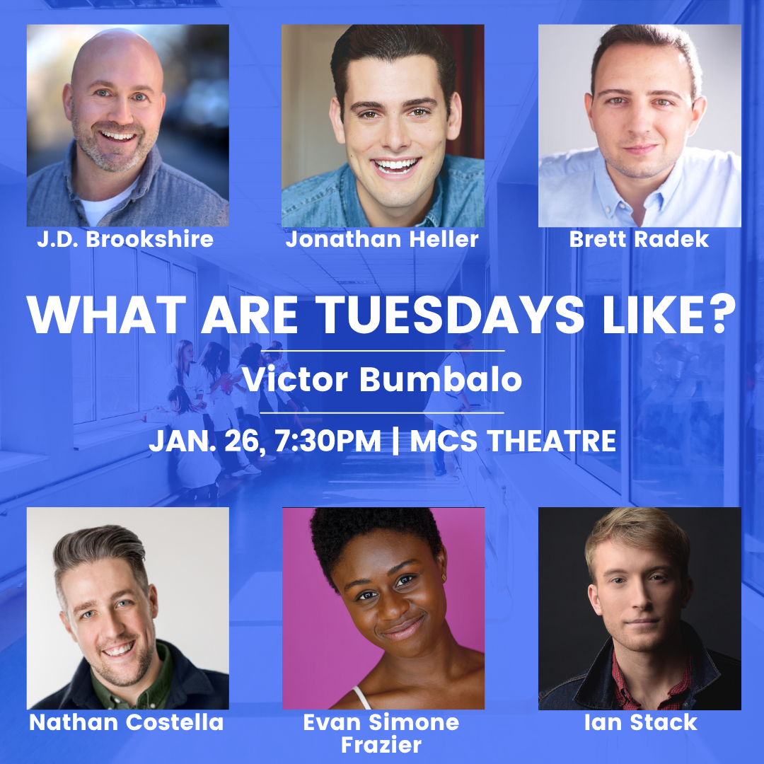 Promotional poster for a theatrical production titled "What Are Tuesdays Like?" featuring headshots of six cast members: J.D. Brookshire, Jonathan Heller, Brett Radek, Nathan Costella, Evan Simone Frazier, and Ian Stack. The event is scheduled for Ja