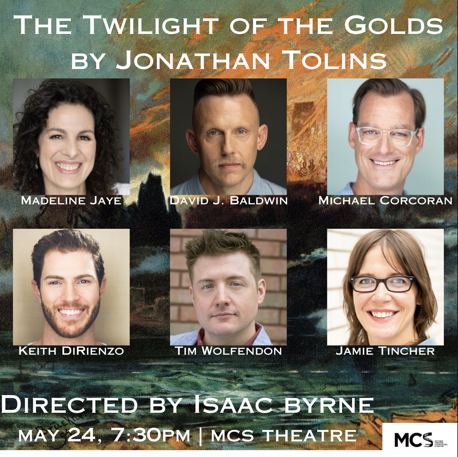Poster for a theatrical production of 'The Twilight of the Golds' by Jonathan Tolins, directed by Isaac Byrne. Features headshots of cast members Madeline Jaye, David J. Baldwin, Michael Corcoran, Keith Direnzo, Tim Wolfendon, and Jamie Tincher. The 