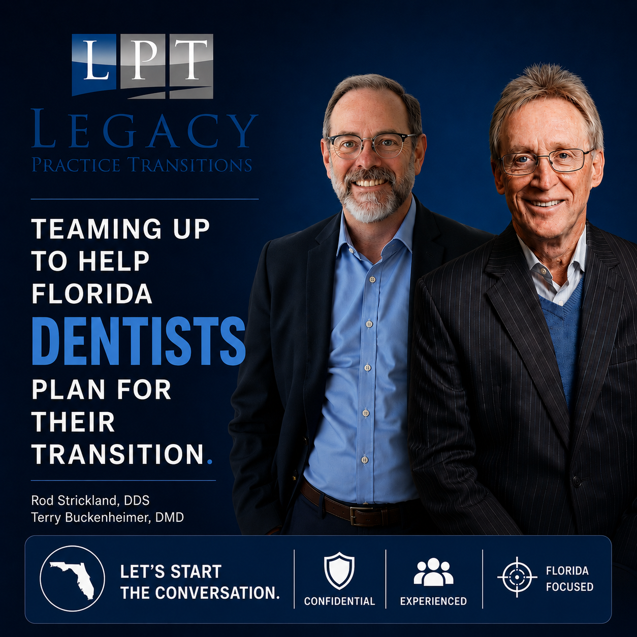 Legacy Practice Transitions – Florida dental practice transition advisors Rod Strickland DDS and Terry Buckenheimer DMD