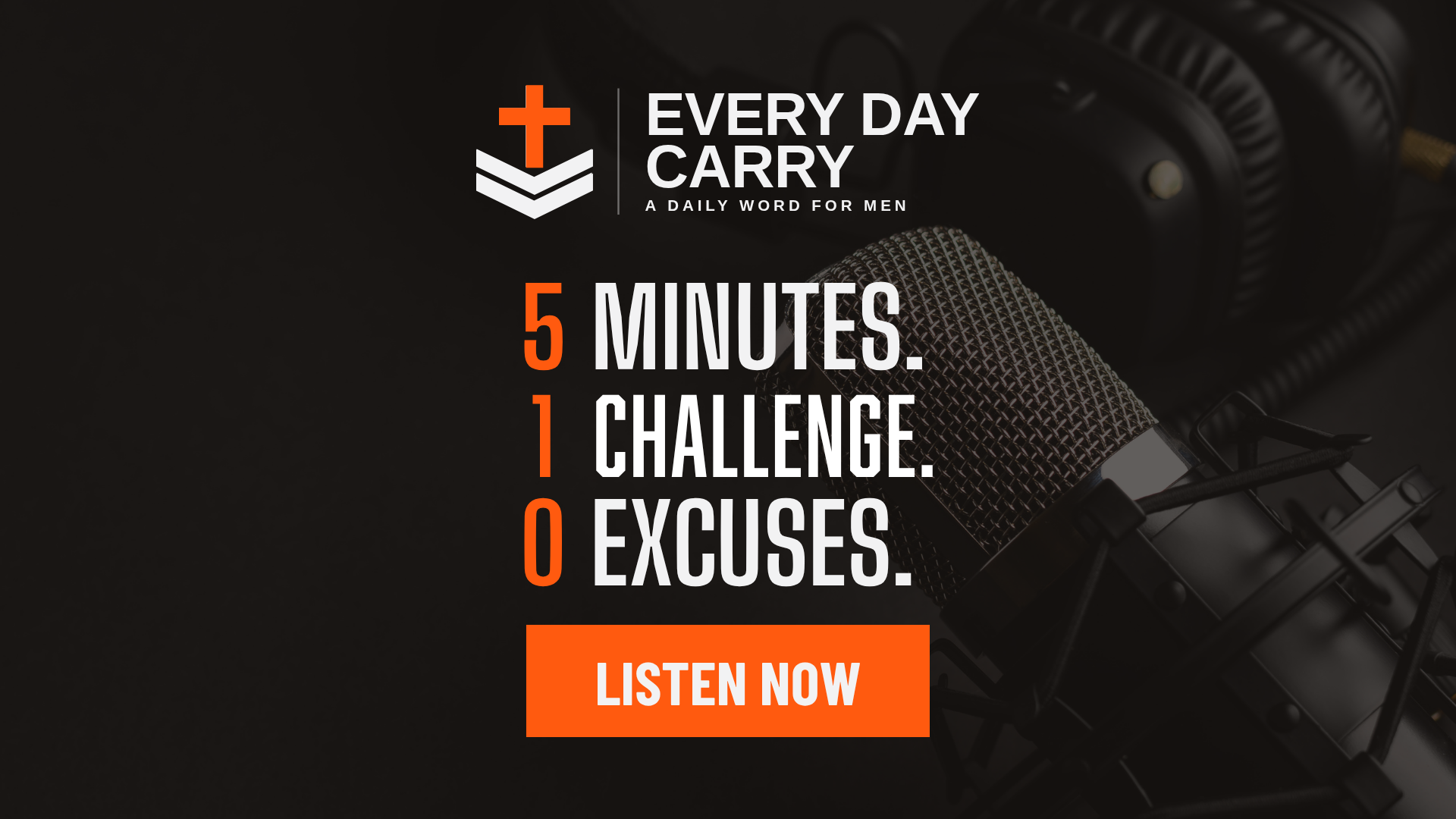 Every Day Carry: A Daily Word for Men | 5 Minutes. 1 Challenge. 0 Excuses.